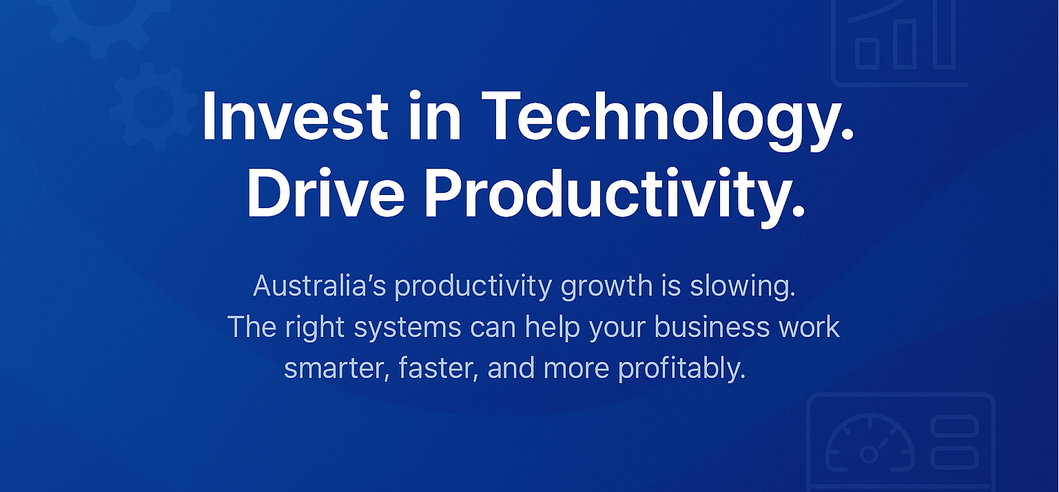 Investing in Technology: How Smarter Systems Are Driving Business Productivity